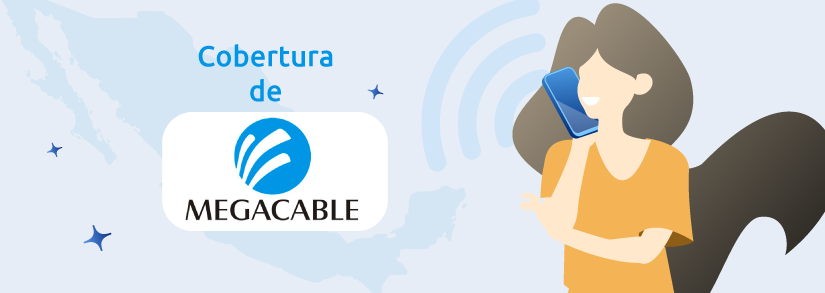 ▷Cobertura Megacable: Consulta si hay cobertura en tu zona