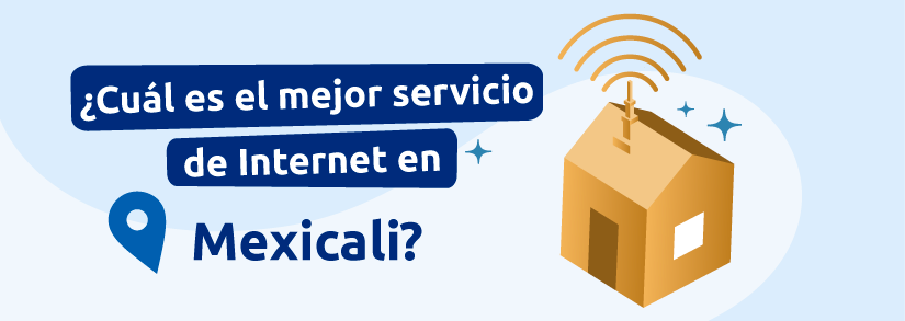 Internet Mexicali